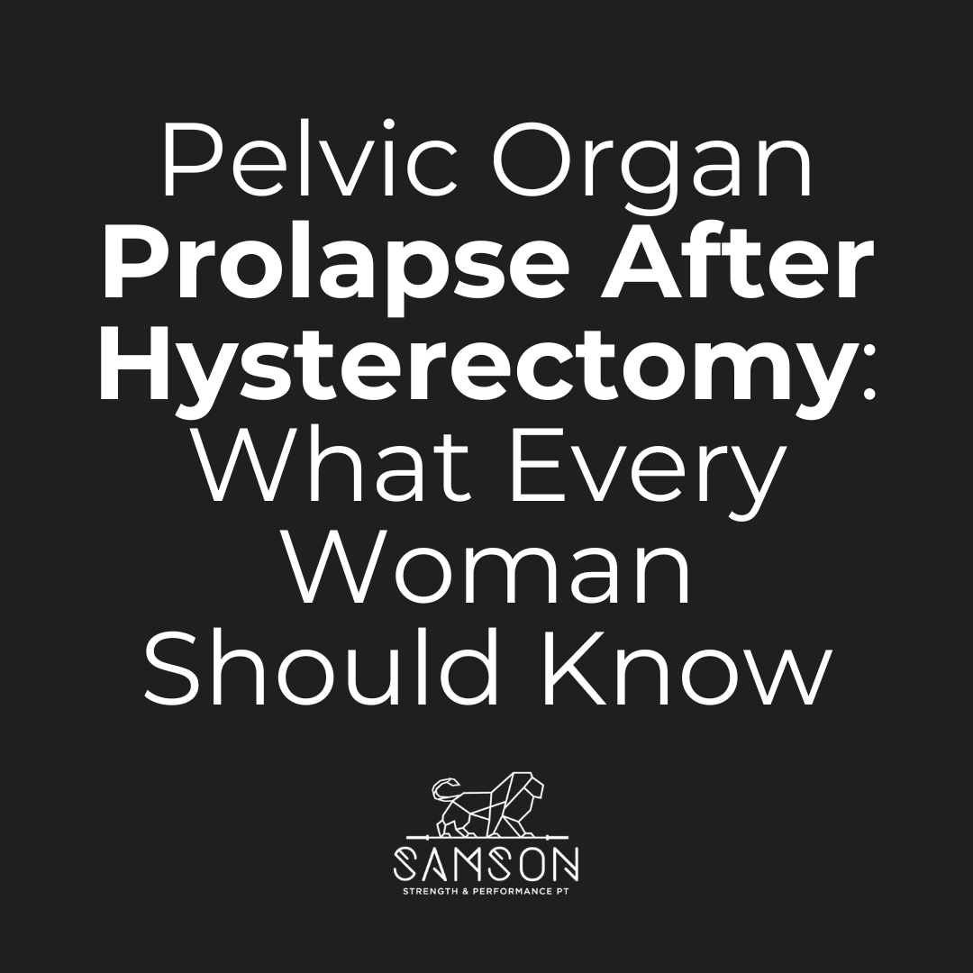 Pelvic Organ Prolapse After Hysterectomy: What Every Woman Should Know