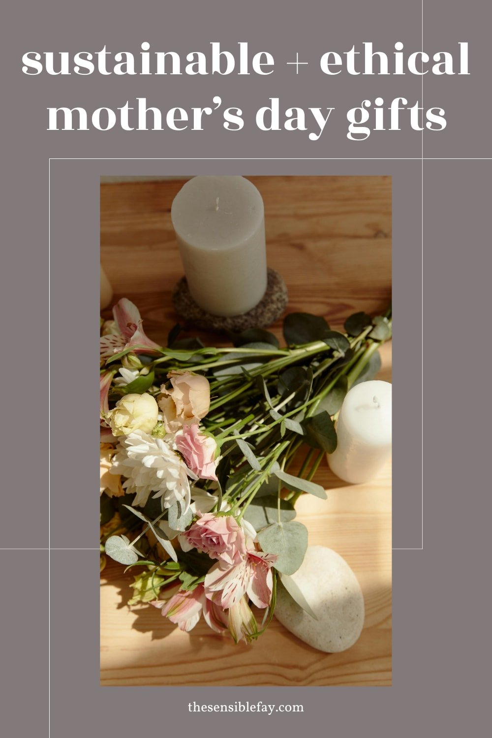 Sustainable Mother's Day Gifts.jpg