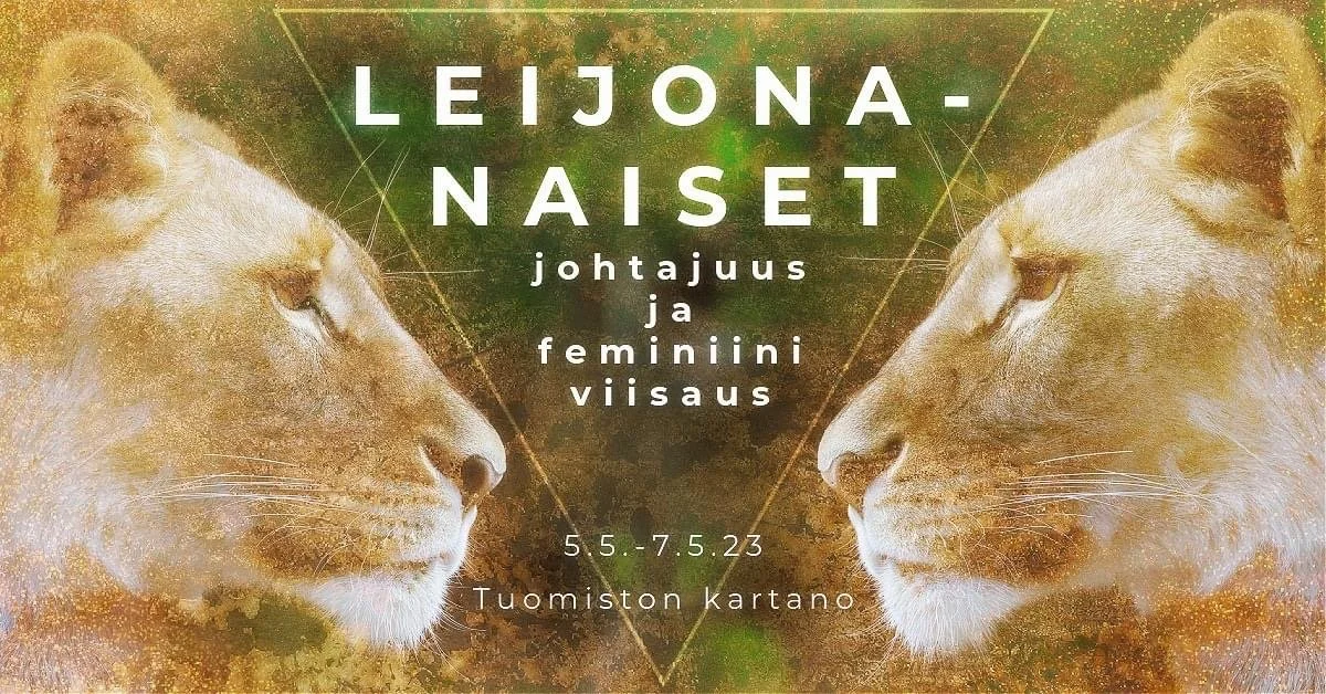 Leijonanaiset - johtajuus ja feminiini viisaus / Katja Frange