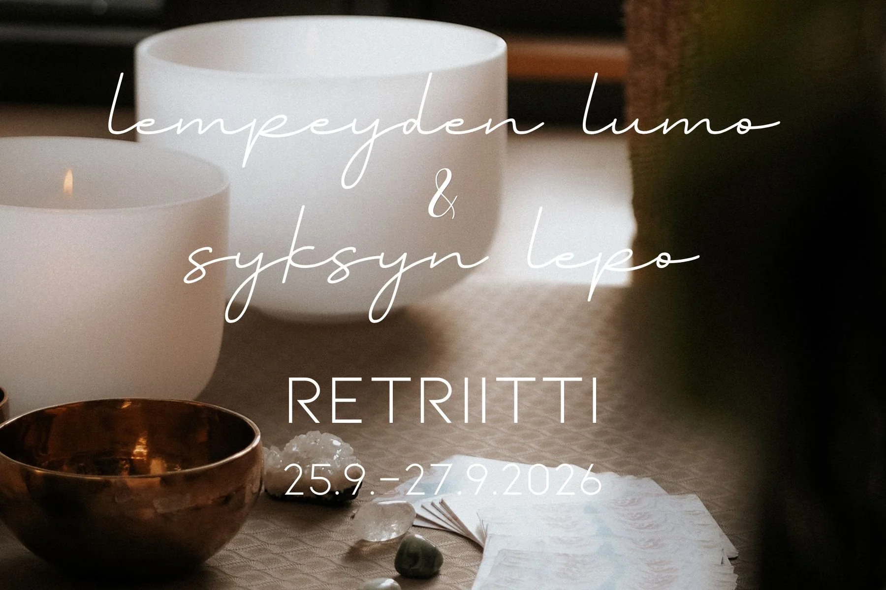 Lempeyden lumo &amp; syksyn lepo / Riia Salo