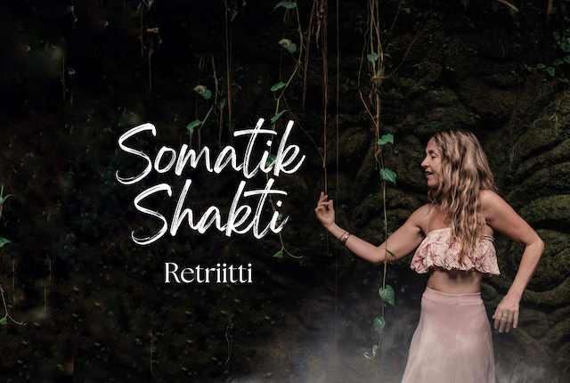 Somatik Shakti -retriitti / Anu Karoliina