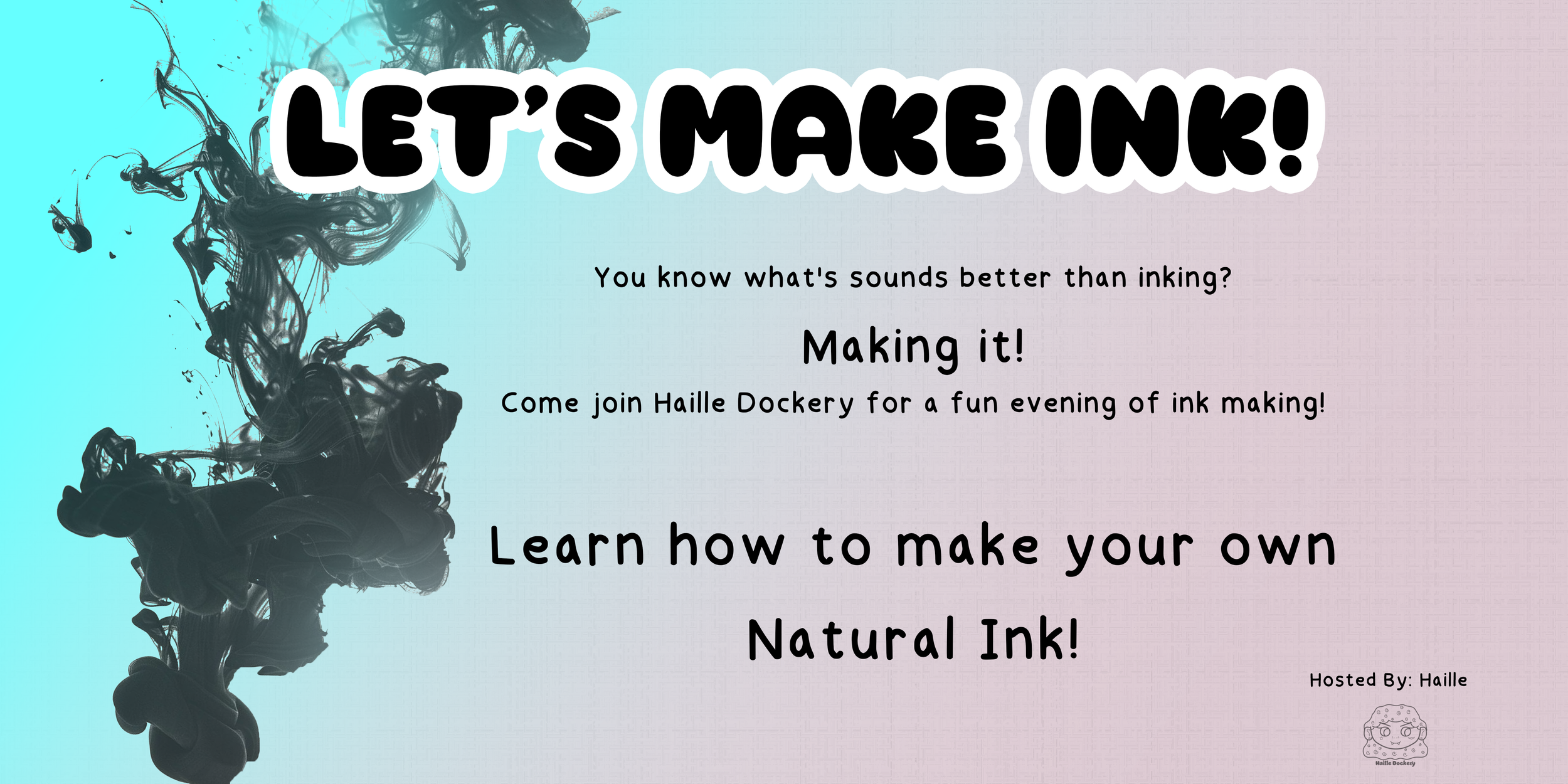Let's Make Ink!