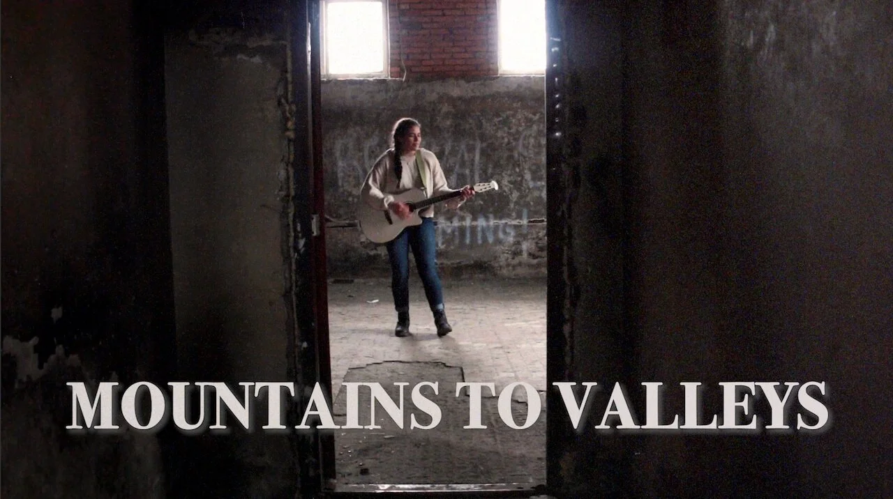 Mountains To Valleys (Music Video)