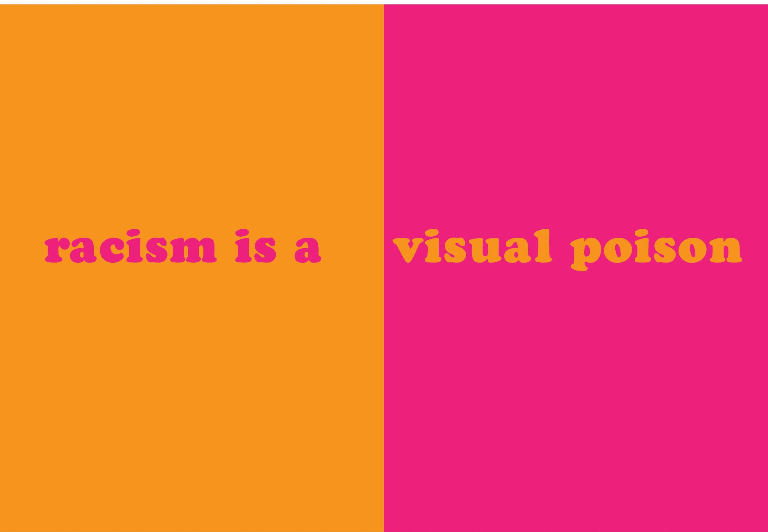 Racism is a Visual Poison (1 of 2)