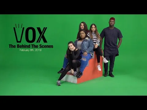 VOX - Behind The Scenes