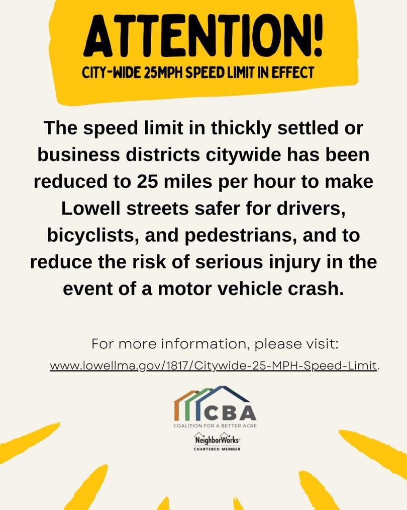 ‼️⚠️PLEASE TAKE NOTE: The speed limit in thickly settled or business districts citywide has been reduced to 25 miles per hour. 

Only a small portion of the streets in Lowell do not meet this requirement. 

The adjusted speed limit is intended to mak