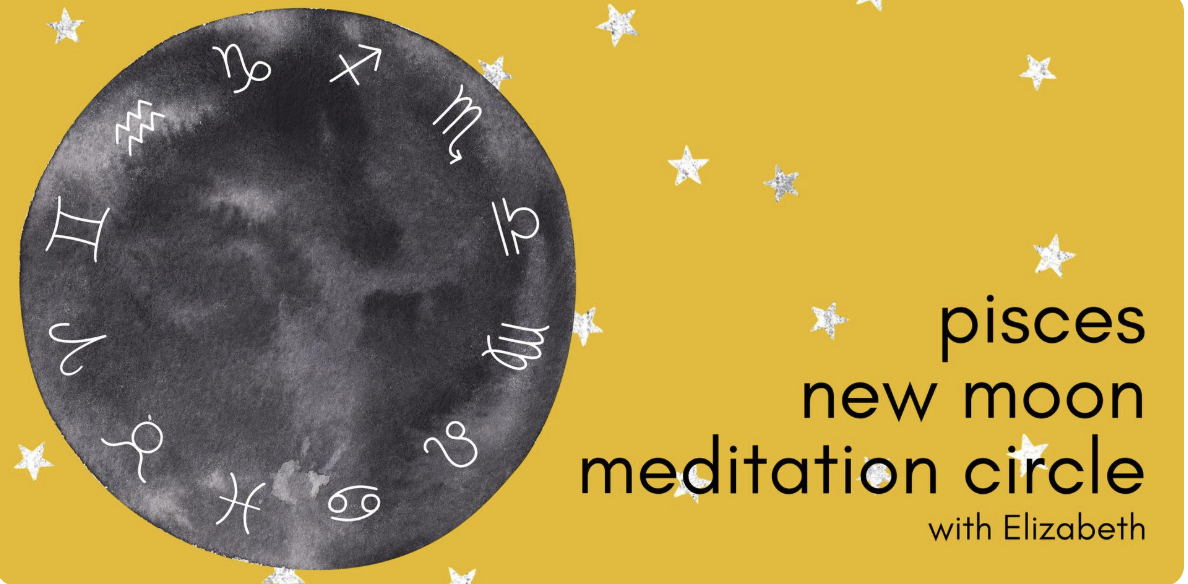 Pisces New Moon Meditation Circle