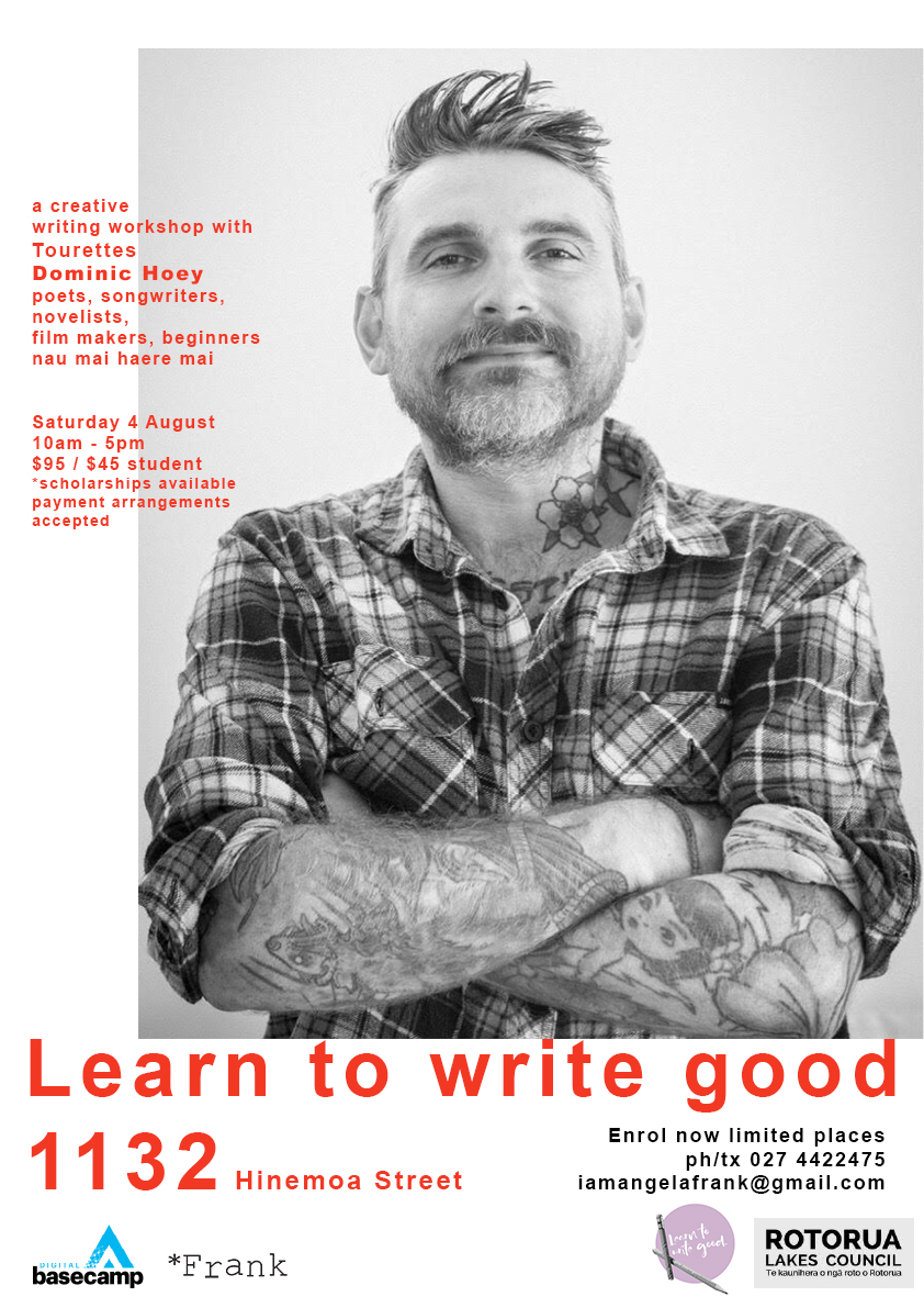 Poster design for Dominic Hoey's aka Tourettes "Learn to write good" workshop for creative writing