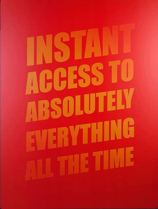 Instant Access to absolutely everything