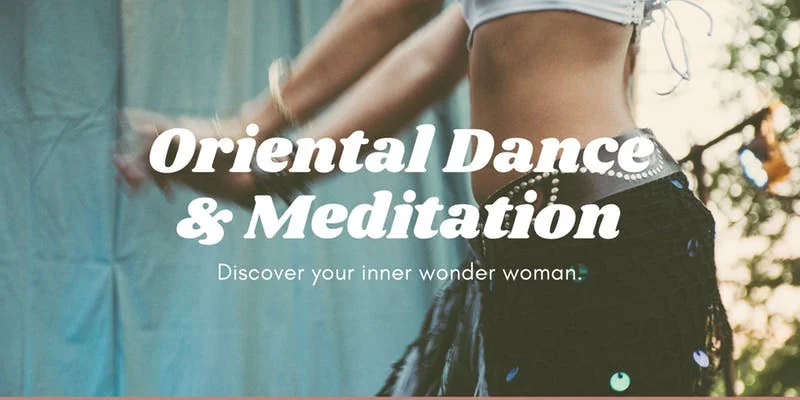 Oriental Dance &amp; Meditation at Askara Multiple Events