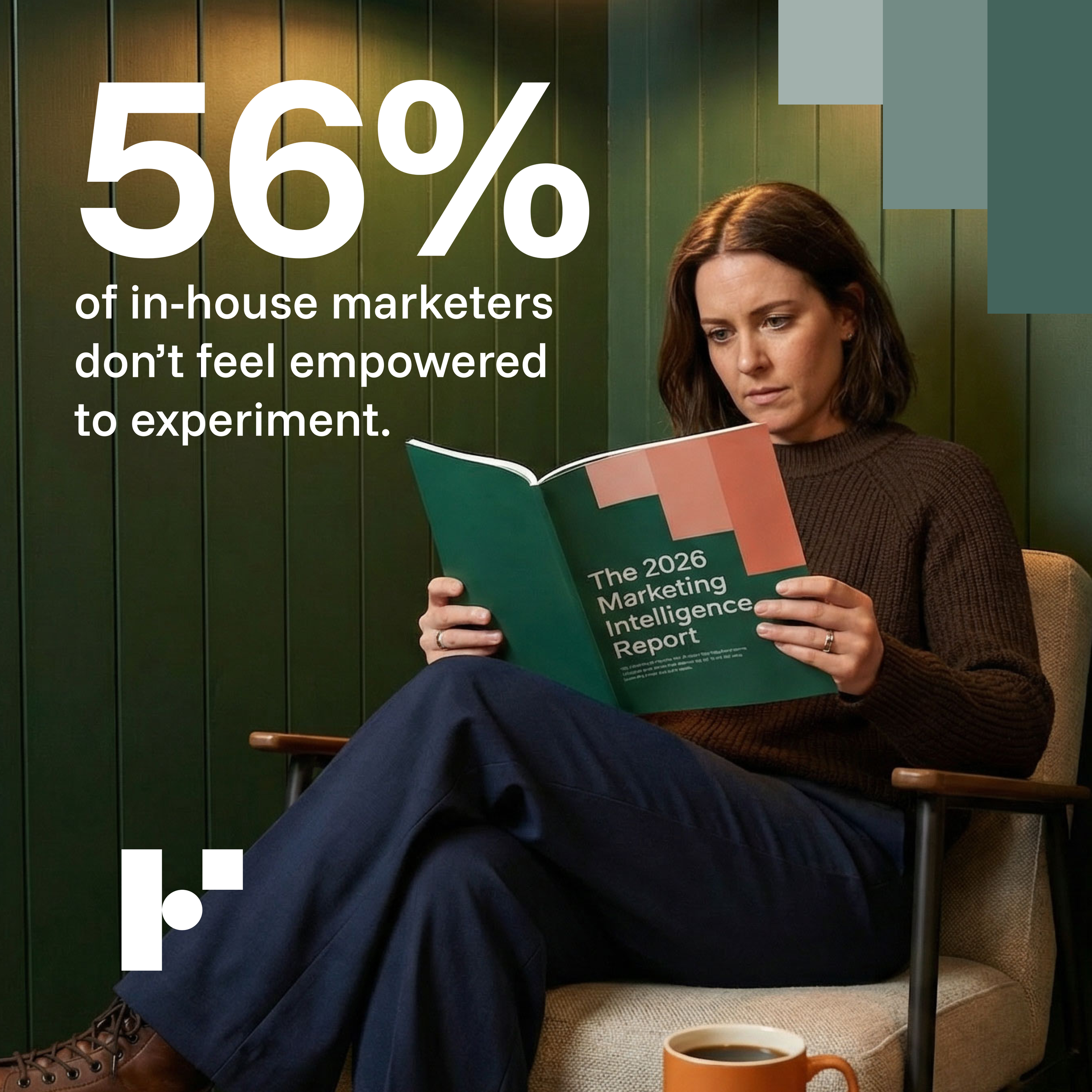 A woman reading a marketing report titled 'The 2026 Marketing Intelligence Report' while sitting in a chair with a green wood-paneled wall behind her. Text overlay states that 56% of in-house marketers don't feel empowered to experiment.