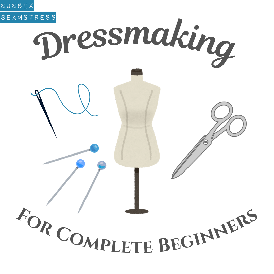 Dressmaking For Complete Beginners
