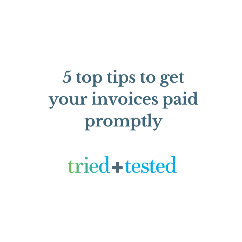 5 top tips to get your invoices paid promptly