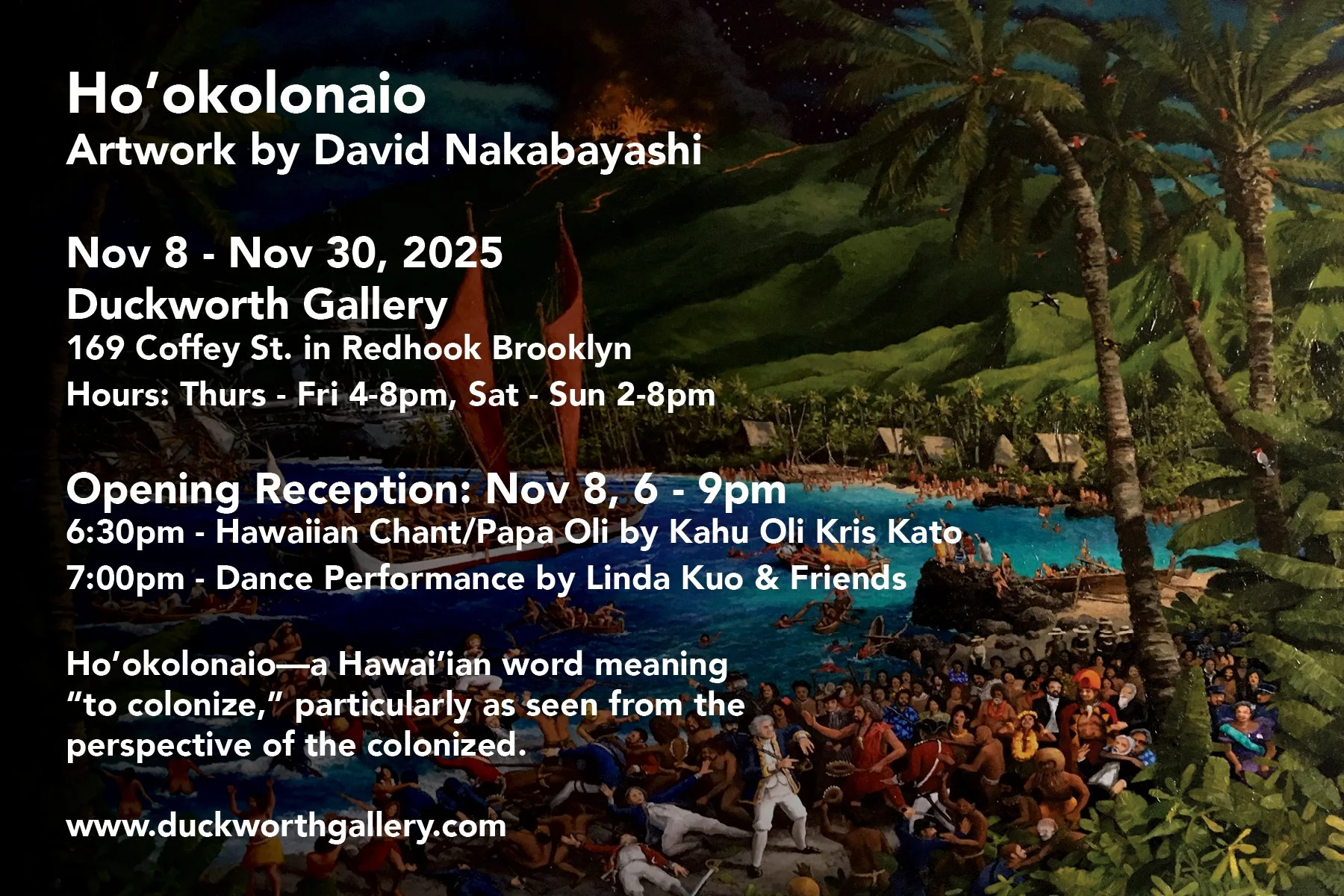  “Ho’okolonaio” at Duckworth Gallery In Redhook Brooklyn, Nov 8 - 30, 2025 