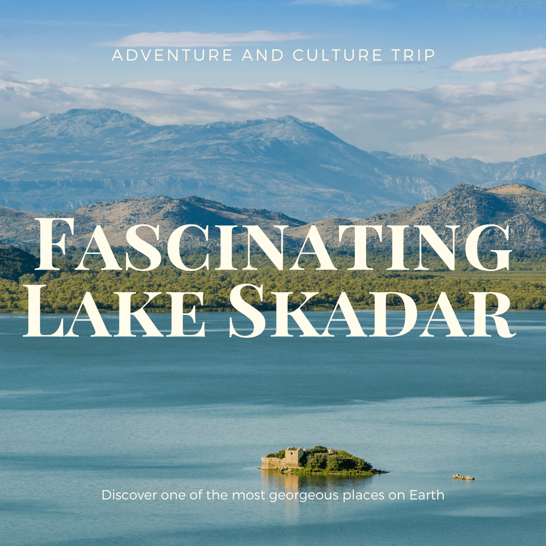 Fascinating Skadar Lake National Park