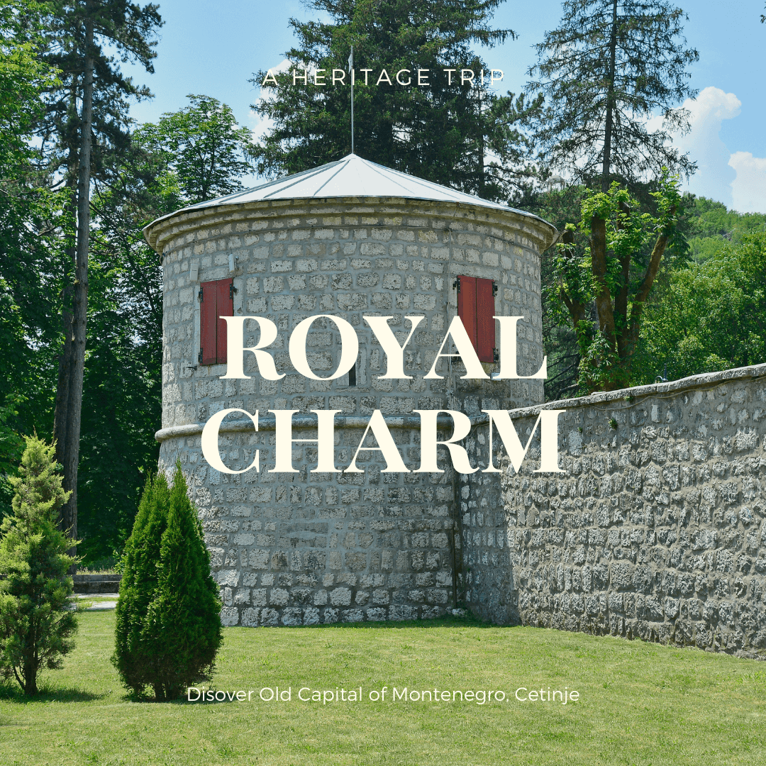 Cetinje private tour: The Royal charm