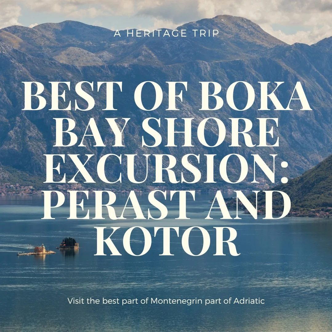 Best of Boka Bay shore excursion in Perast and Kotor, Montenegro