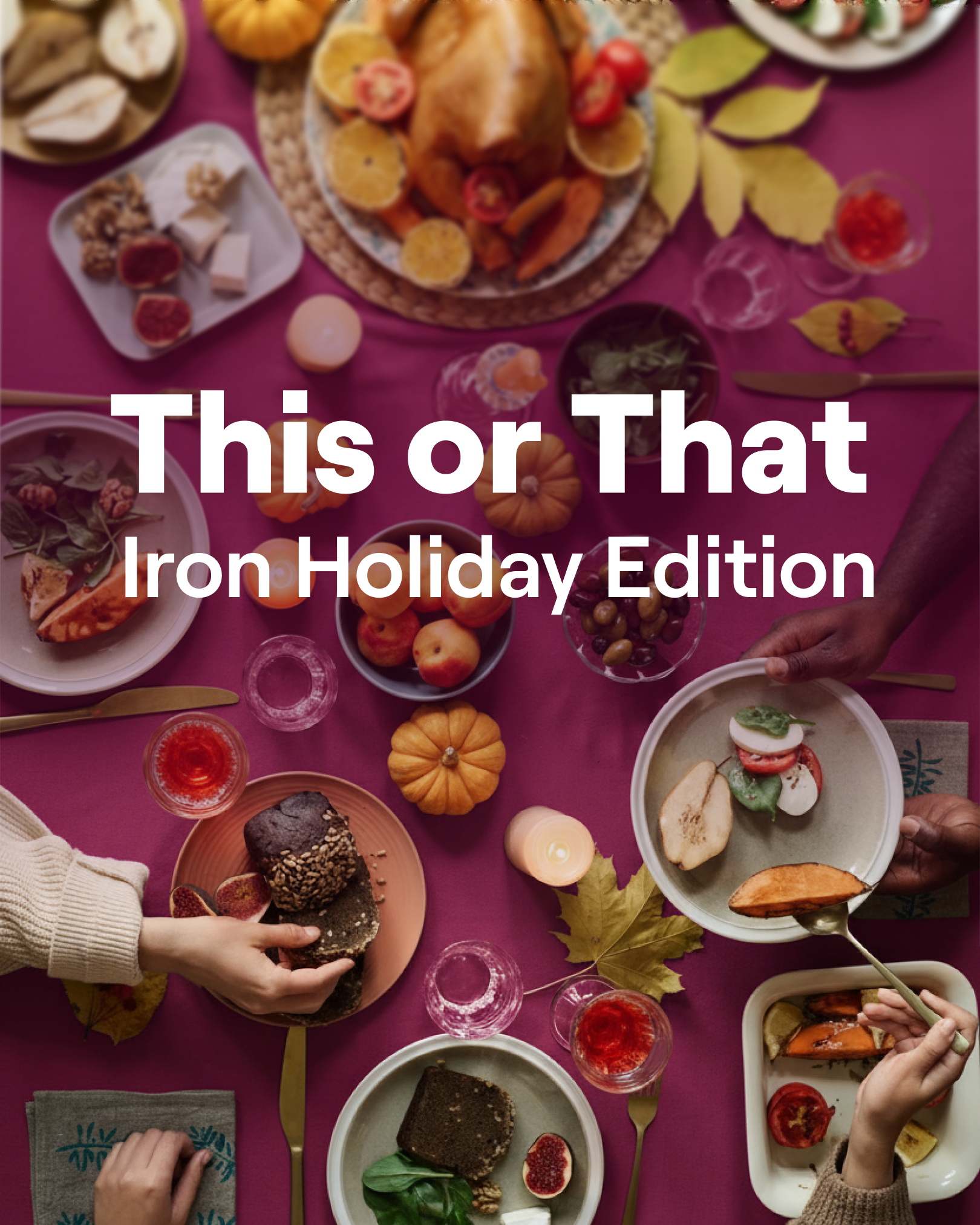 f.251120_ThisOrThatIronHoliday_Post_IG_1.png