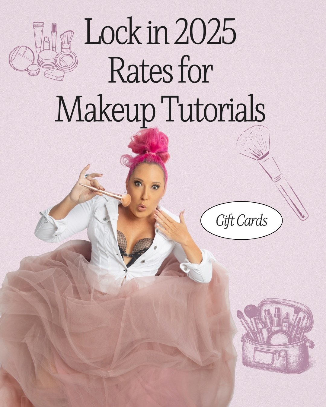 Contact me today to purchase a gift card for a hands on makeup tutorial and lock in 2025 rates.