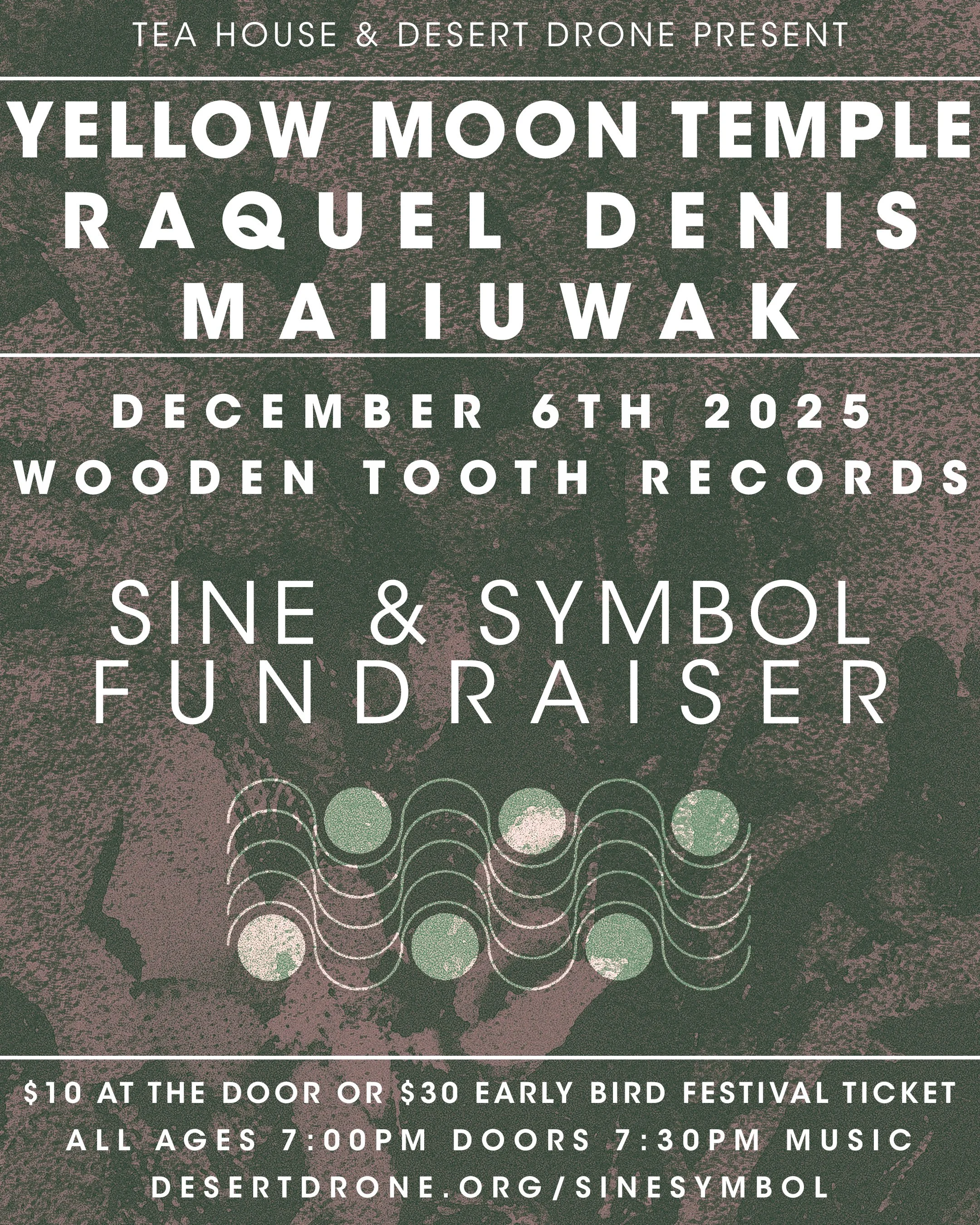 Desert Drone presents Sine &amp; Symbol fundraiser with MaiiuwaK, Raquel Denis, and Yellow Moon Temple