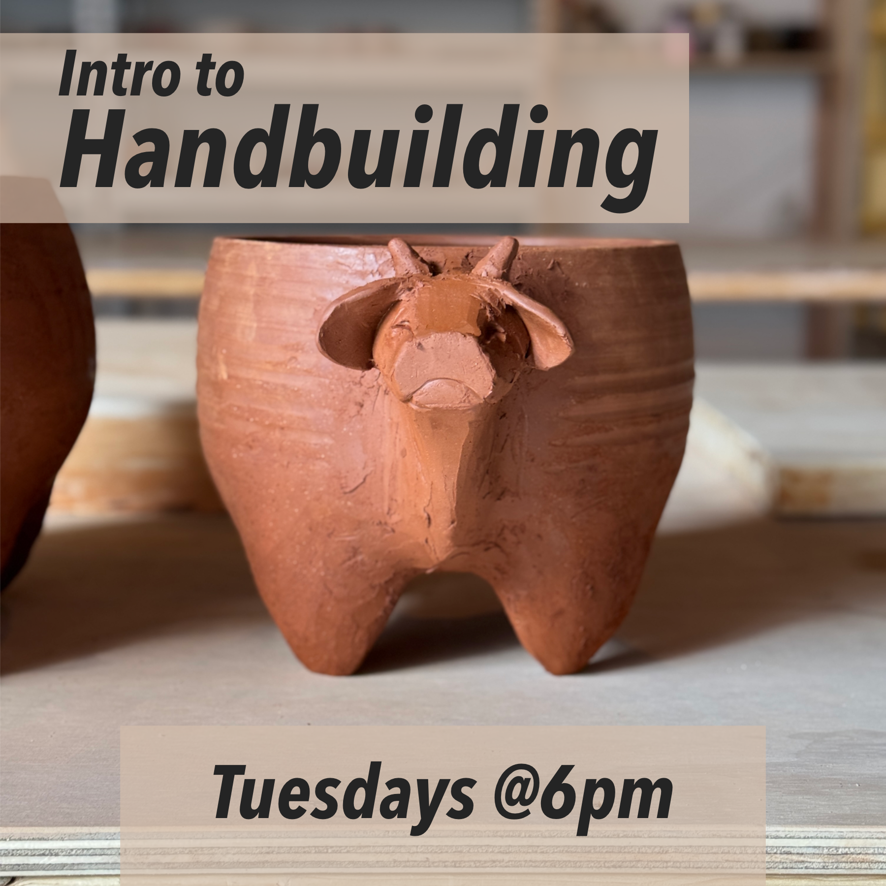 Intro to Hand Building  w/ Svetlana 04/14 - 05/19