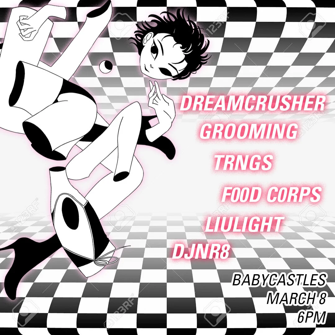 LIU LIGHT + DREAMCRUSHER + GROOMING + TRNGS + F00D C0RPS + DJNR8