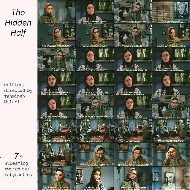 We&rsquo;re streaming Tamineh Milani&rsquo;s &ldquo;The Hidden Half&rdquo; (2001) TONIGHT, 7pm on our twitch channel, 👁twitch.tv/babycastles👁 !!! Very briefly stated, this movie is about leftist women in Iran. We&rsquo;ve been working together with @firstcome.firstserved to make some screenings of Iranian film happen &mdash; we were initially set back by the virus but tonight marks the first presentation of, hopefully, many.
