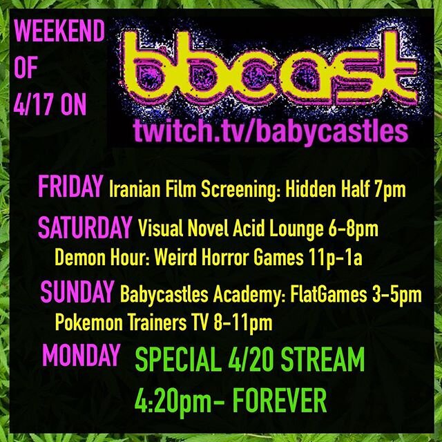 🎺👼🎺👼 Gather round! 
The next 4 days of streams from Babycastles are here! 🏄
Don&rsquo;t miss Hidden Half tonight! 🎞 
And, if you&rsquo;re wondering what to do for the big holiday on Monday, 
We&rsquo;ve got you covered 👽🌳
Let&rsquo;s blaze in