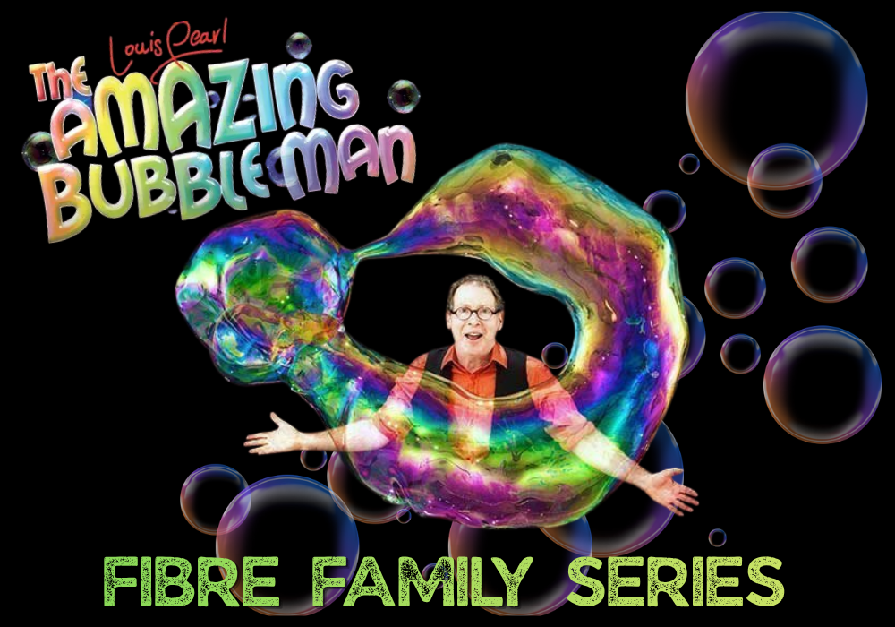 Fibre Family Series: Amazing Bubbleman