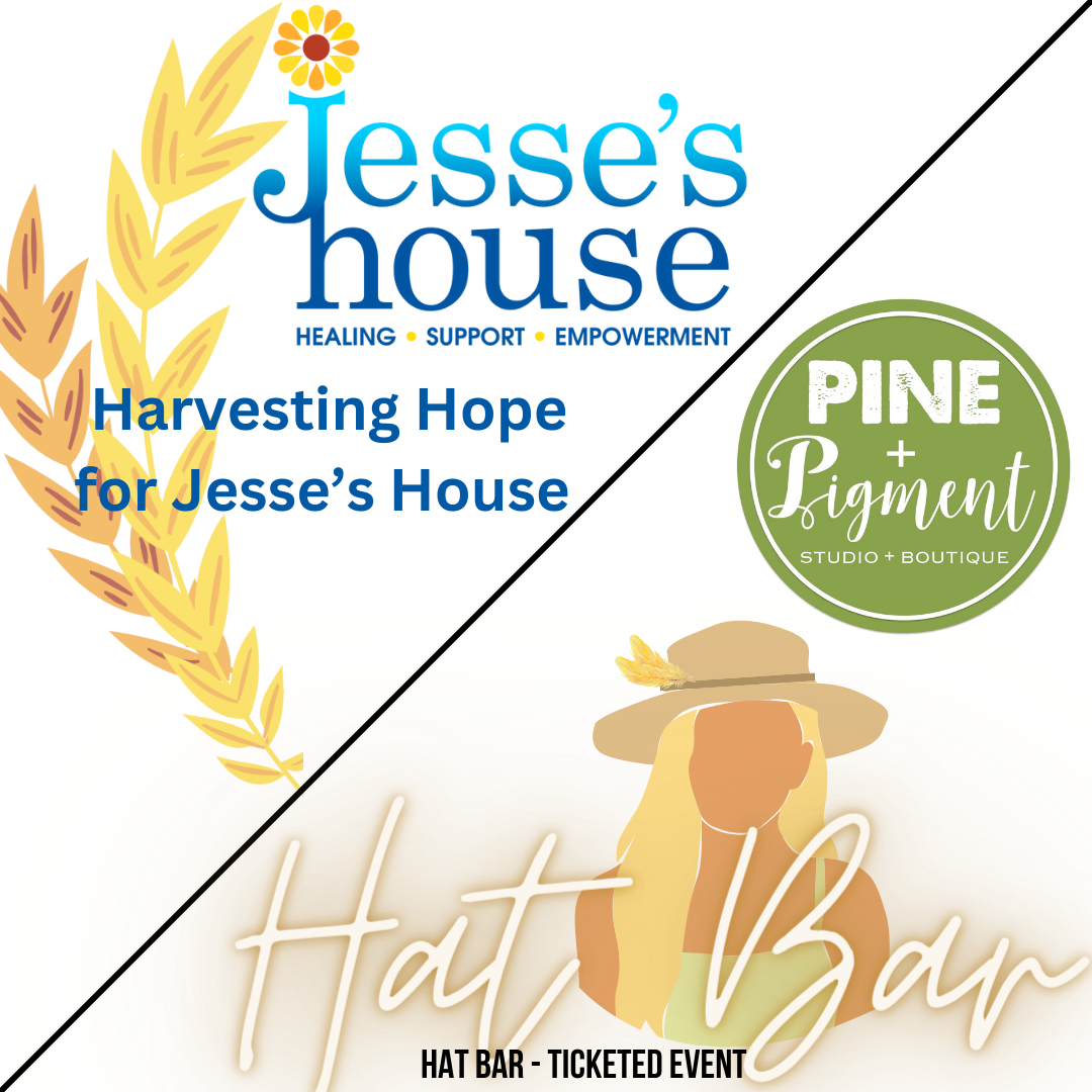 Harvesting Hope For Jesse's House - Hat Bar Party hosted by Pine &amp; Pigment 