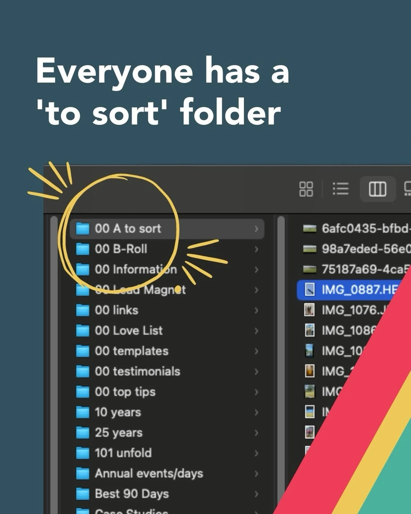 I needed to see this today. So I thought you might too.

Everyone has a &lsquo;to sort&rsquo; folder.

On your desktop. In your inbox. In your brain at 2am.

It&rsquo;s where the things go that matter just enough to keep but not enough to deal with r