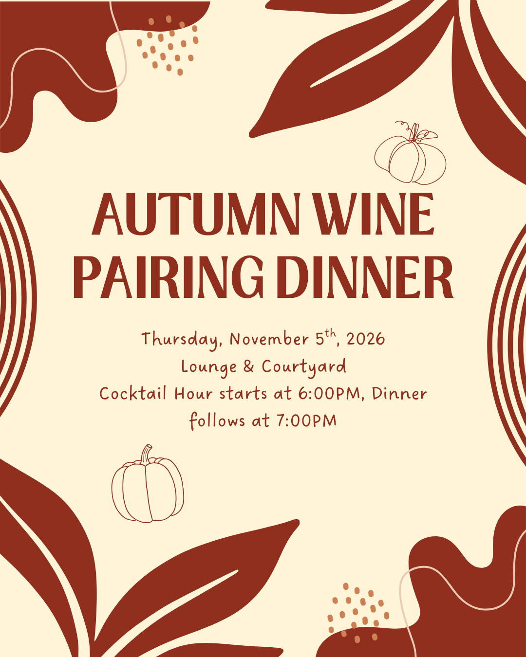 Autumn Wine Pairing Dinner Thursday November 5th, 2026- 7PM (cocktail hour starts at 6PM)