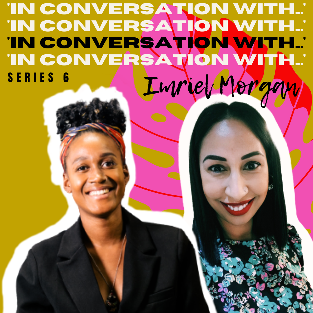 In Conversation With...Imriel Morgan