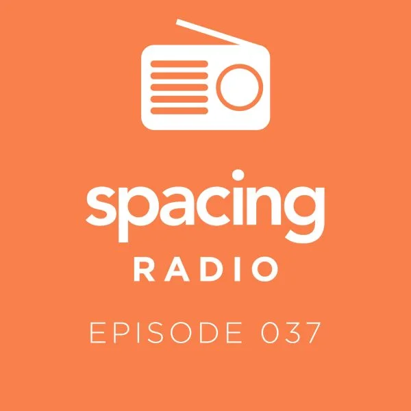 PODCAST: Spacing Radio 037, Ken Greenberg’s Toronto