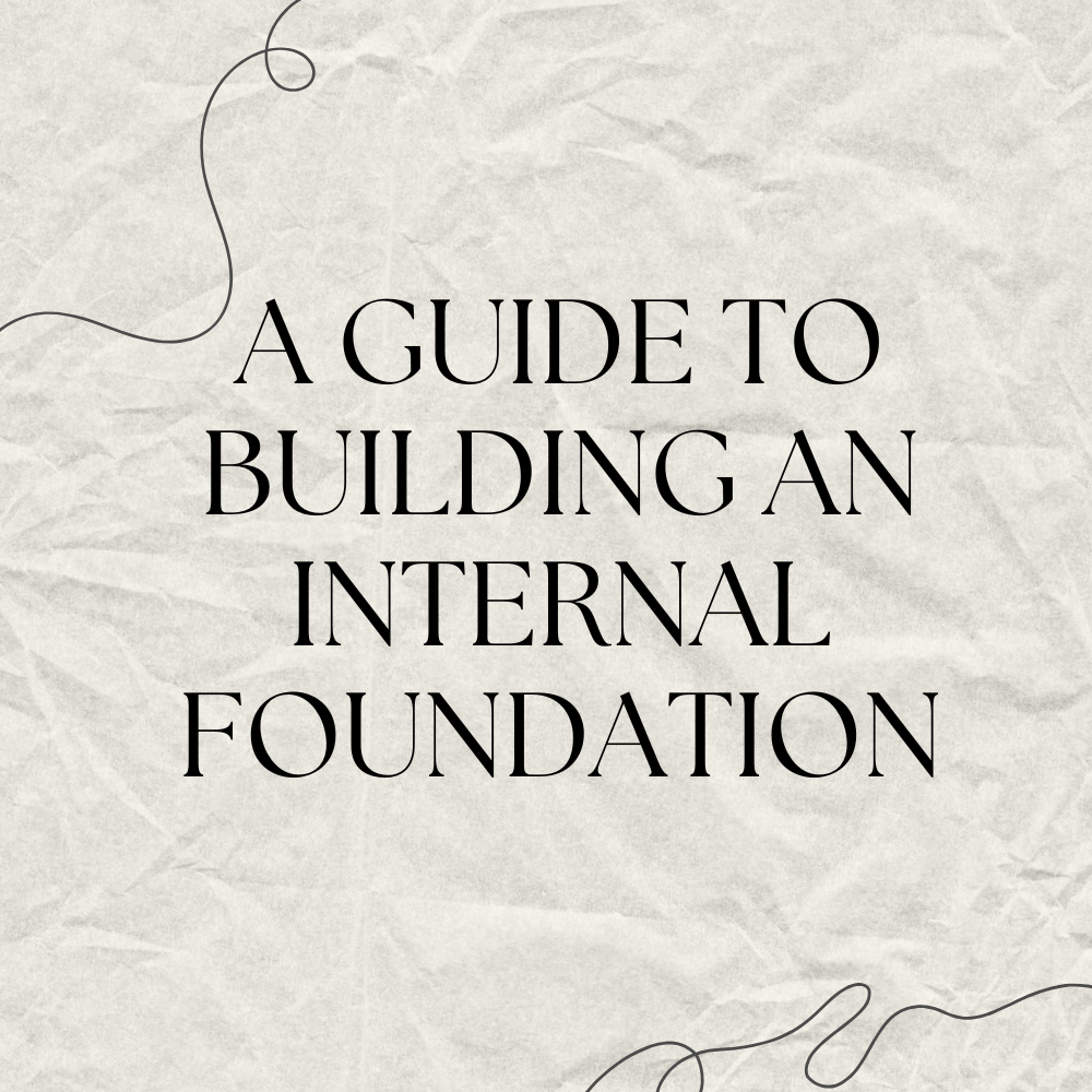 a guide to building an internal foundation.png