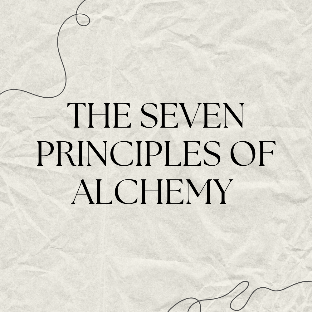 The Seven Principles of Alchemy