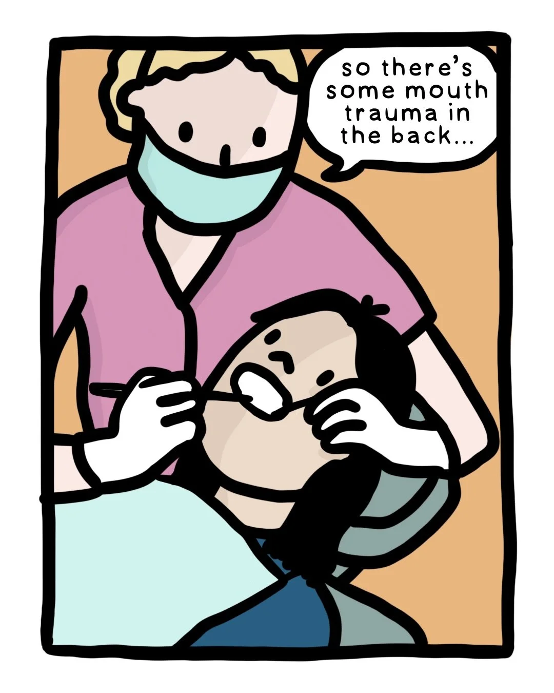 The dentist actually used the term &ldquo;mouth trauma&rdquo; and now two weeks before every dentist visit I try to be cautious because apparently I eat like a monster?! #comic