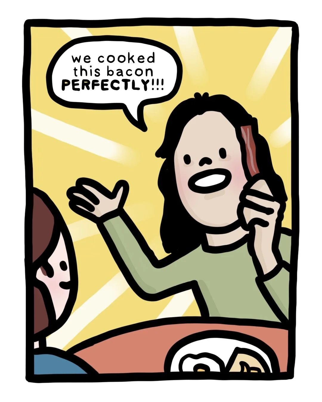 Sometimes everything just falls into place, and this time it was with our brunch. Cooked to perfection. We even took a picture of our plate (see last slide)! #comic