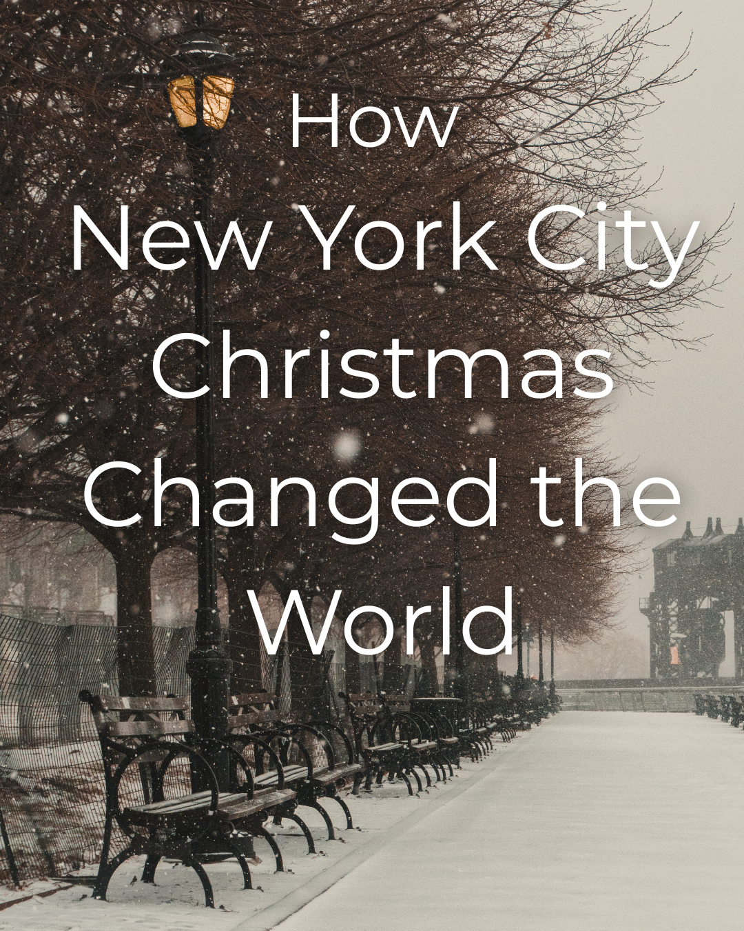How NYC Christmas Changed the World