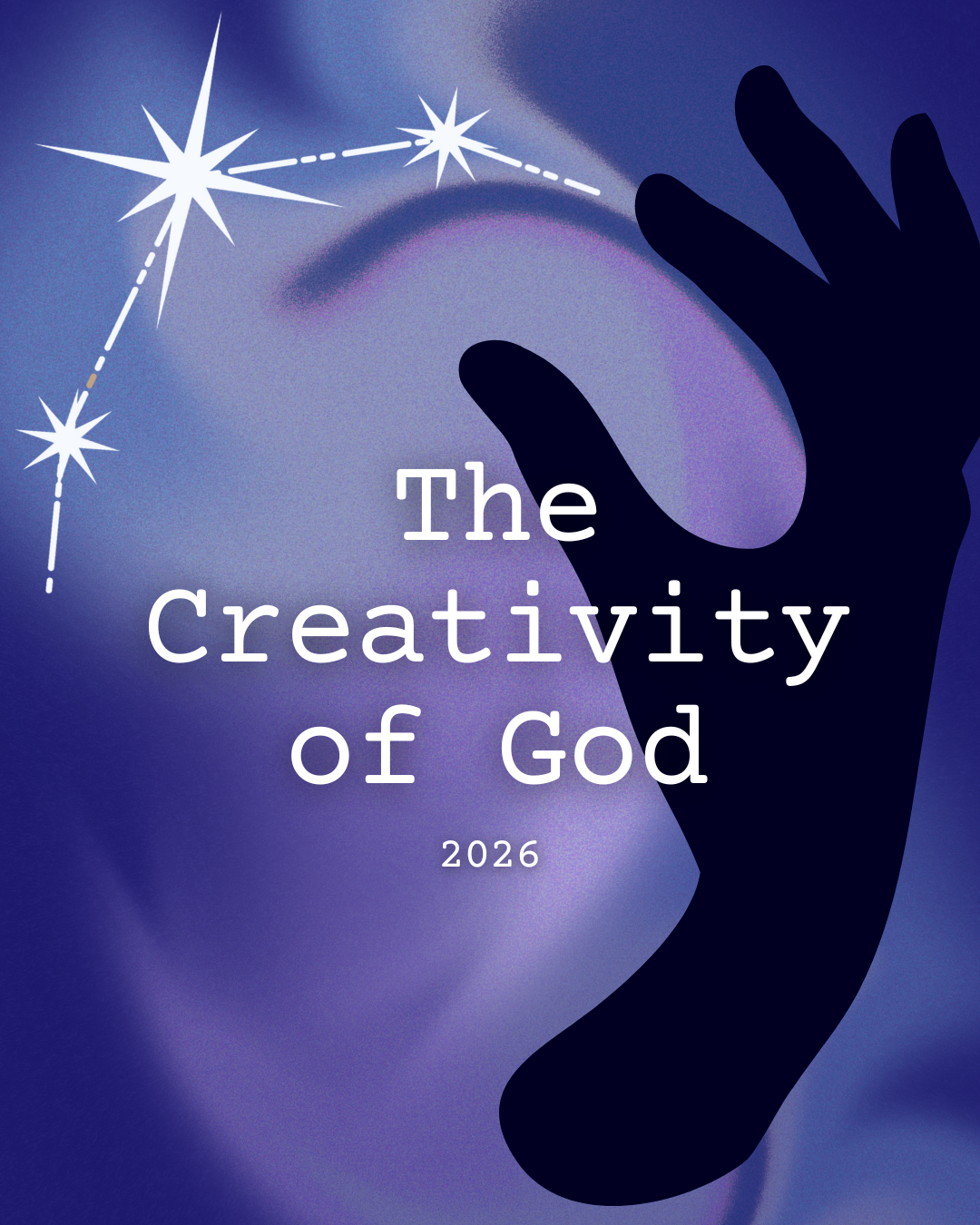 2026: Studying the Creativity of God