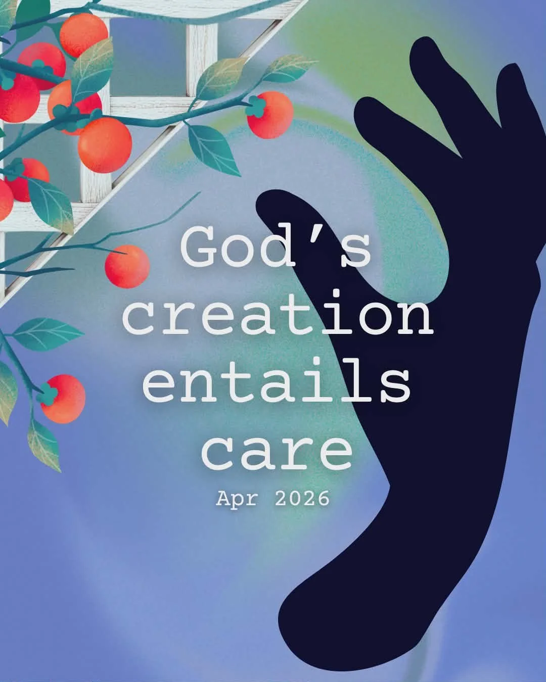 God's Creation Entails Care