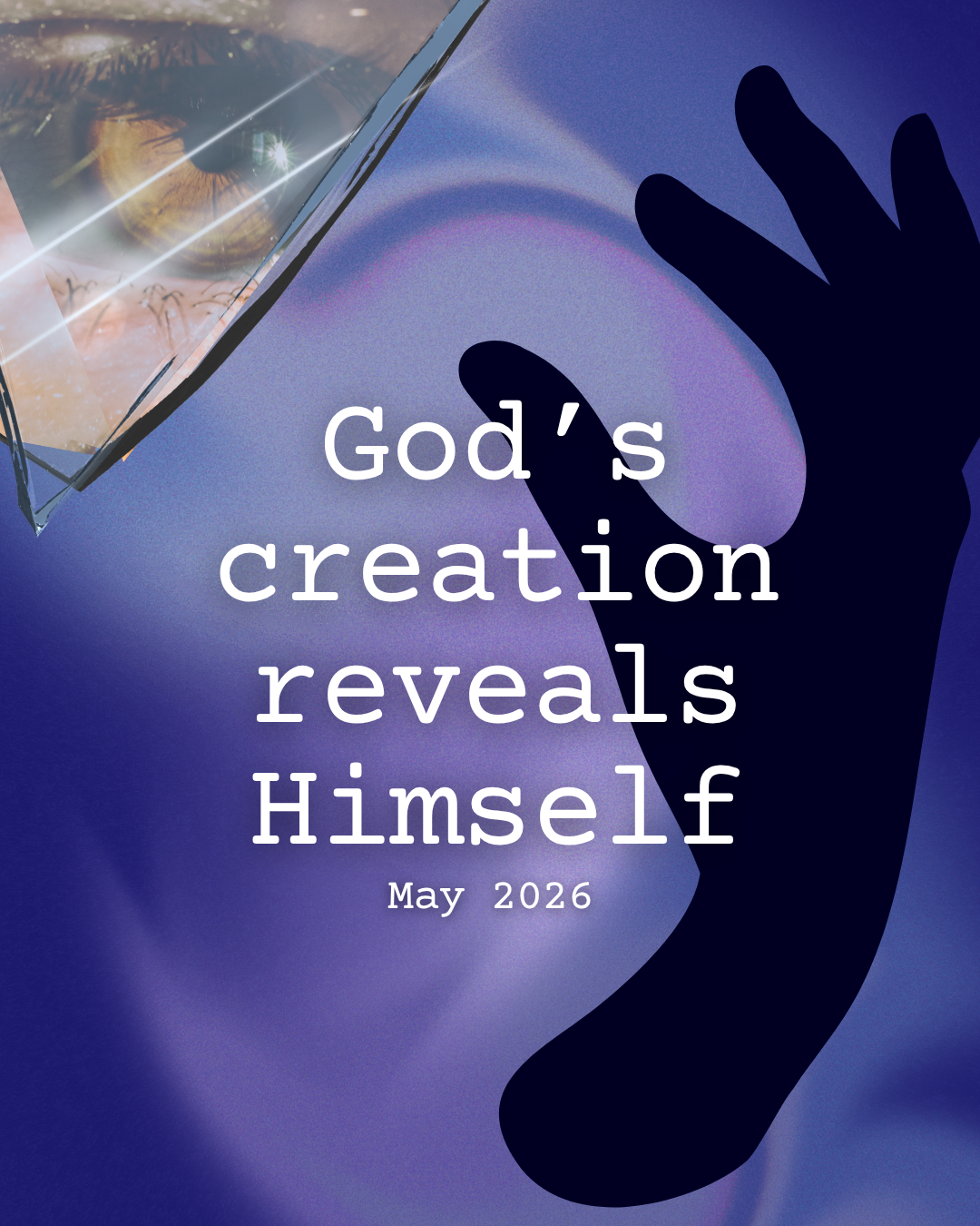 God's Creation Reveals Himself