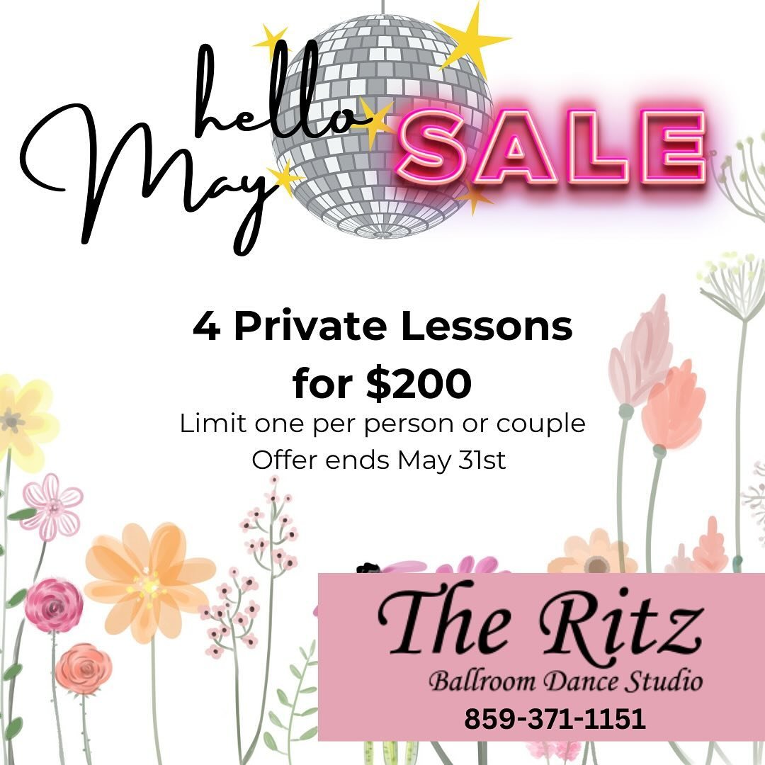 Hello May Sale! 🩷 Just for this month we are offering 4 Private Lessons for $200. This can be used by yourself or with a partner! Limit one purchase per person or couple. Ends May 31st. 

Call or text us at 859-371-1151 to grab yours! 

TheRitzDance