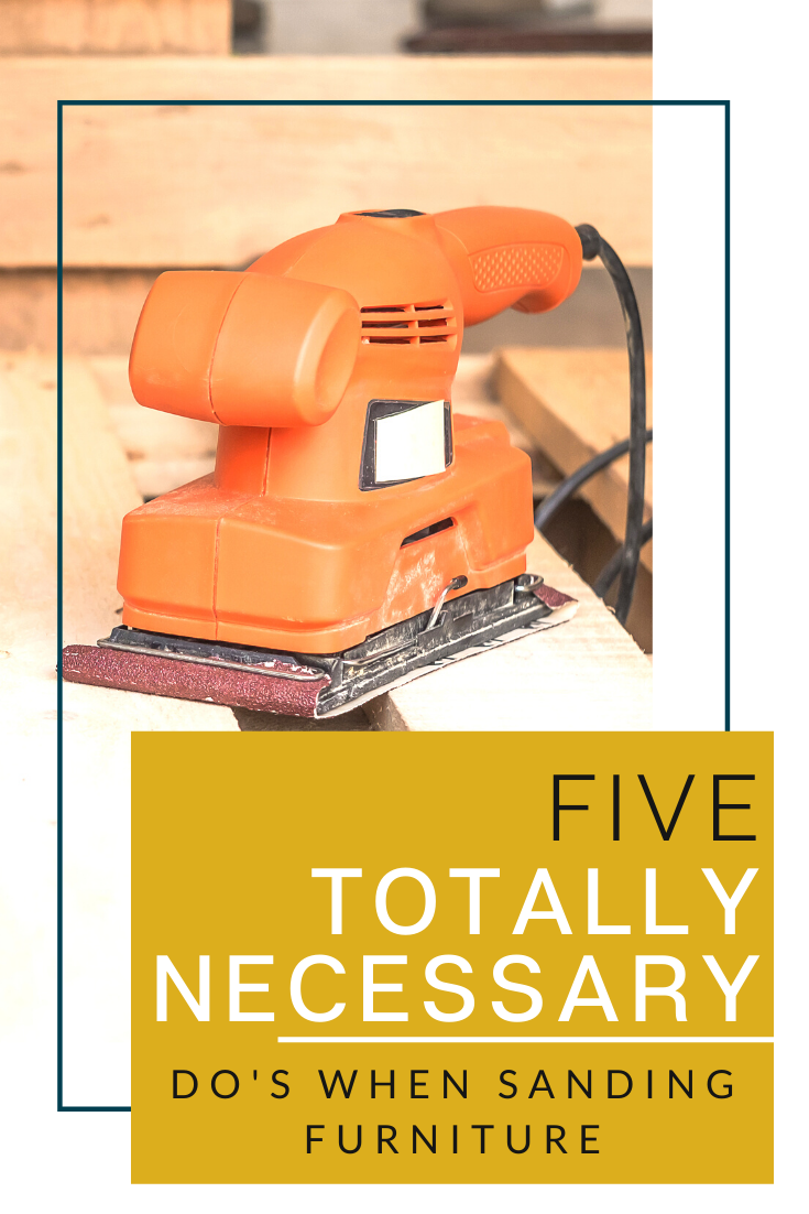 TOTALLY necessary tips for using an electric sander — Styled by Austin, Furniture Transformations & Design in Denver