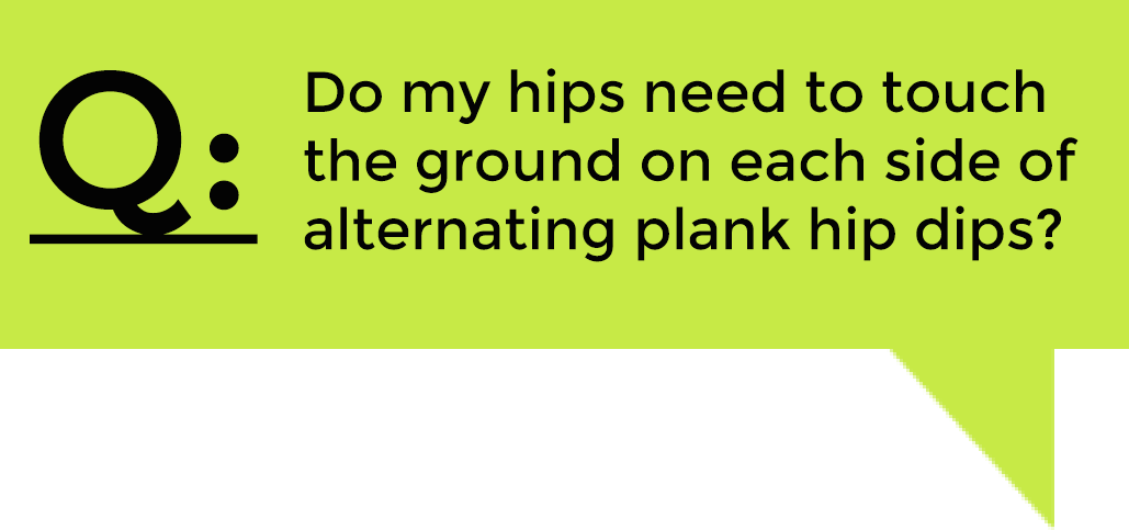 Yes, TRY to touch the ground with each hip. But it’s more about twisting through your down than “falling” out. So try to keep everything very compact.