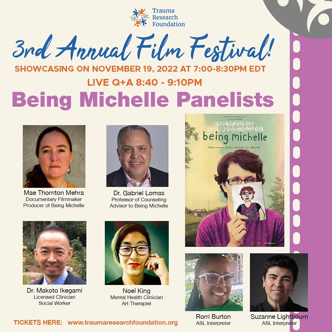 Tonight at the @traumaresearchfoundation Film Festival! Don&rsquo;t miss the impactful panel following the screening with Being Michelle team members @maemehra &amp; Dr. @gabelomas ! Also joining us are guest panelists Dr. Makoto Ikegami and Noel Kin