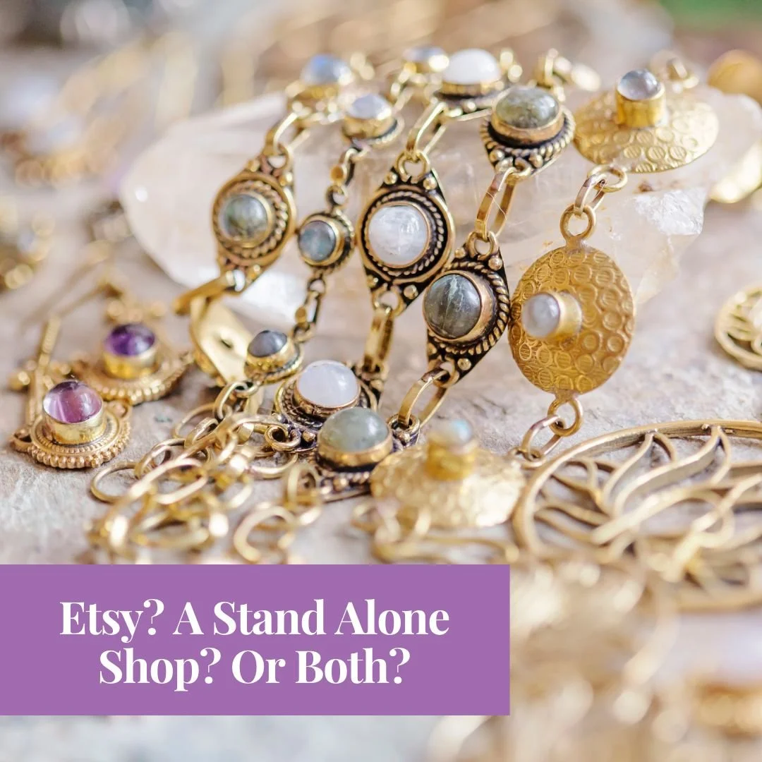 delicate gemstone jewellery on a crystal. A purple rectangle is overlayed with white text that says "Etsy? A Stand Alone Shop? Or Both?"
