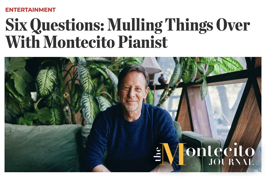 MONTECITO JOURNAL | Six Questions: Mulling Things Over With Montecito Pianist
