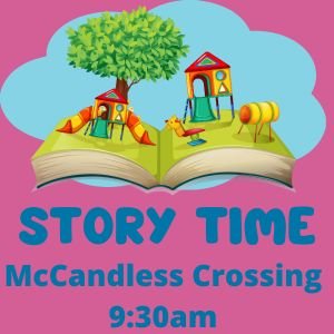 Saturday Storytime at McCandless Crossing
