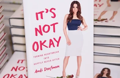 Book Review: IT'S NOT OKAY, by Andi Dorfman  